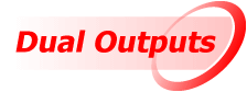 Dual Outputs