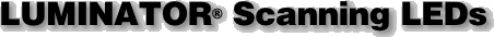 LUMINATOR® Scanning LEDs